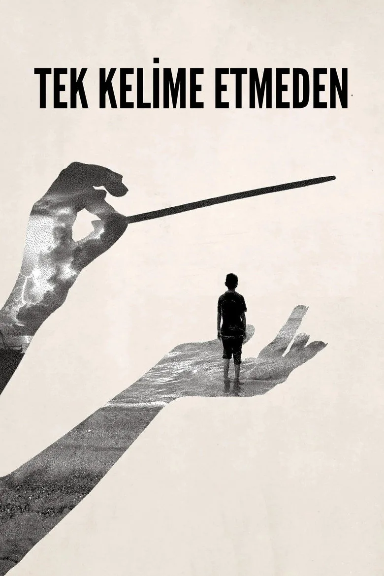 Tek Kelime Etmeden Film izle